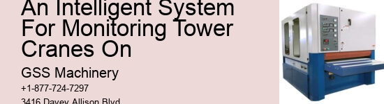 An Intelligent System For Monitoring Tower Cranes On