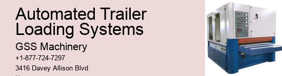 Automated Trailer Loading Systems