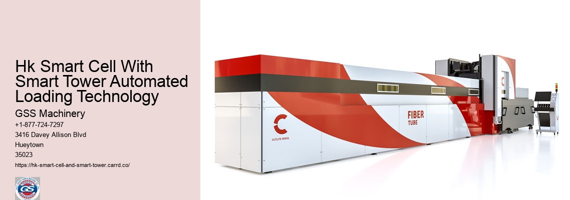 Hk Smart Cell With Smart Tower Automated Loading Technology