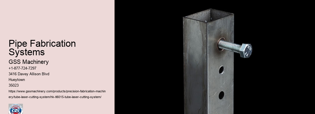 Pipe Fabrication Systems